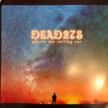 Album Dead 27s: Ghosts Are Calling Out