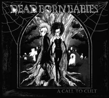 CD Dead Born Babies: A Call to Cult 656852