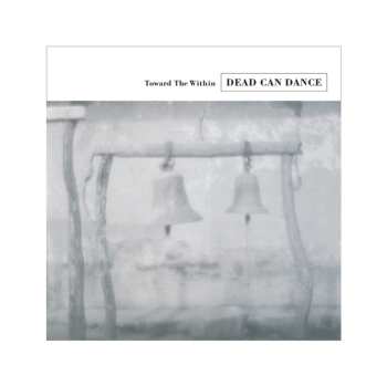 2LP Dead Can Dance: Toward The Within 665929