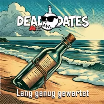 Dead Dates: Lange Genug Gewartet!