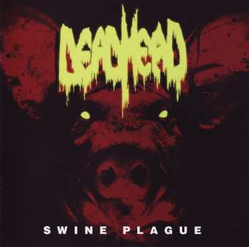 CD Dead Head: Swine Plague 270429