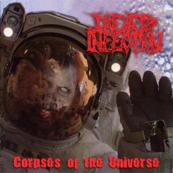 Dead Infection: Corpses Of The Universe