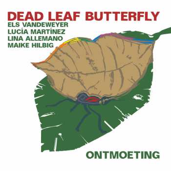 Album Dead Leaf Butterfly: Ontmoeting 