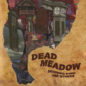 Album Dead Meadow: Shivering King And Others (side A