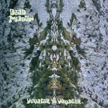 LP Dead Meadow: Voyager To Voyager (transp W/ Green/magenta Splatter/yellow Vinyl) 658373