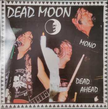 LP Dead Moon: Dead Ahead LTD 633527