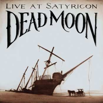 LP Dead Moon: Live At Satyricon 579038