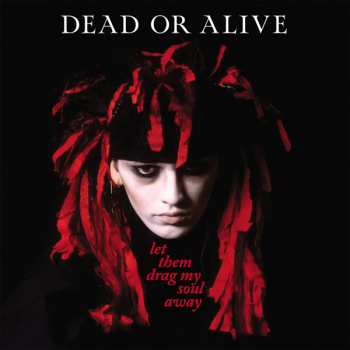 LP Dead Or Alive: Let Them Drag My Soul Away CLR 643851