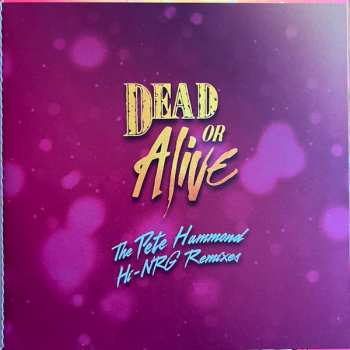 2CD Dead Or Alive: The Pete Hammond Hi-NRG Remixes DLX 594673