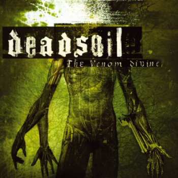 Album Deadsoil: The Venom Divine