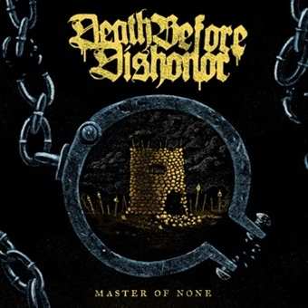 Album Death Before Dishonor: 7-master Of None