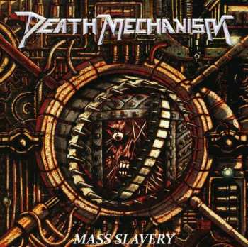 Album Death Mechanism: Mass Slavery