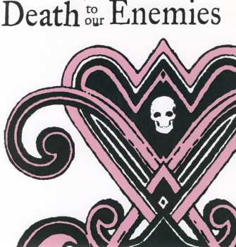 Album Death To Our Enemies: Death To Our Enemies