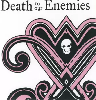 Death To Our Enemies: Death To Our Enemies