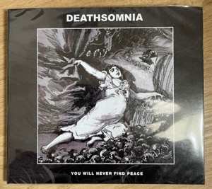 CD Deathsomnia: You Will Never Find Peace DIGI 594632