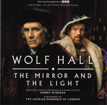 Wolf Hall: The Mirror And The Light (Original Television Soundtrack)