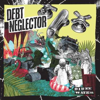 Album Debt Neglector: Dirty Water