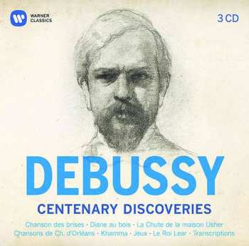 Album Various: Debussy - Centenary Discoveries