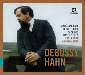 Debussy / Hahn