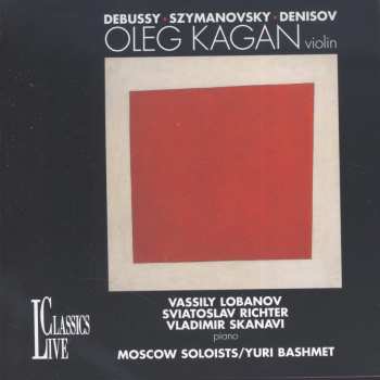 CD Claude Debussy: Debussy • Szymanovsky • Denisov 591789