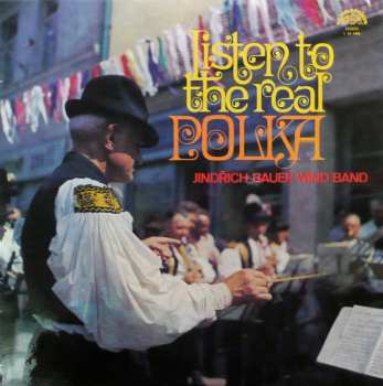 LP Jindřich Bauer Brass Band: Listen To The Real Polka 639648