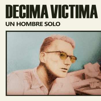 LP Décima Víctima: Un Hombre Solo LTD 649934