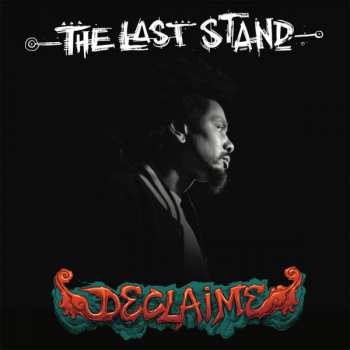 Album Declaime: The Last Stand