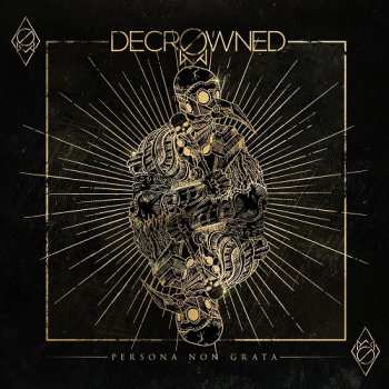 Album Decrowned: Persona Non Grata