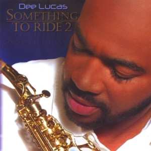 Album Dee Lucas: Something To Ride 2