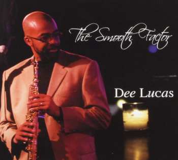 Album Dee Lucas: The Smooth Factor