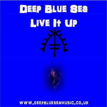 Album Deep Blue Sea: Live It Up