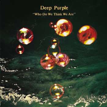 Album Deep Purple: Who Do We Think We Are