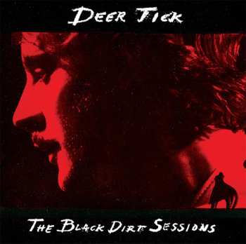 Album Deer Tick: The Black Dirt Sessions