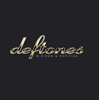 Album Deftones: B-Sides & Rarities