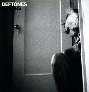 Album Deftones: Covers