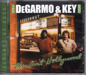 CD DeGarmo & Key: This Ain't Hollywood 611520