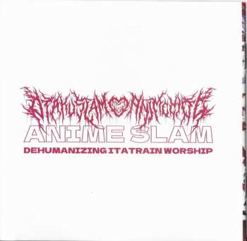 CD Dehumanizing Itatrain Worship: Otakuslam♡Animecide 622209