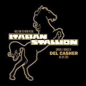 LP Del Kacher: Italian Stallion : Original Soundtrack Music 601456