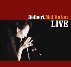 Album Delbert McClinton: Live