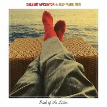 Album Delbert McClinton & Self-Made Men: Prick Of The Litter