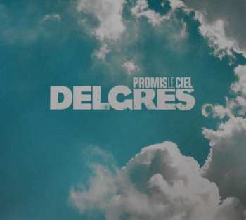 CD Delgres: Promis Le Ciel 568127