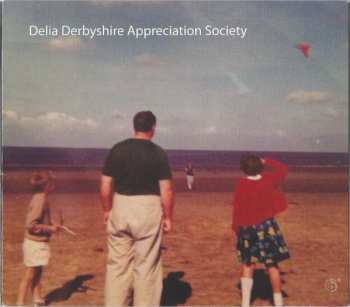 Album Delia Derbyshire Appreciation Society: Delia Derbyshire Appreciation Society