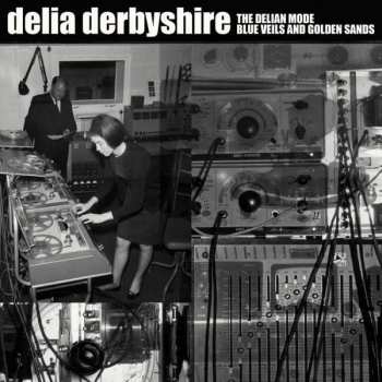 Delia Derbyshire: The Delian Mode