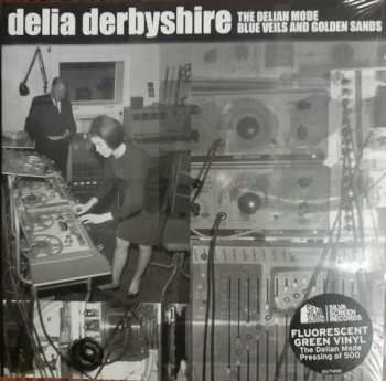 SP Delia Derbyshire: The Delian Mode / Blue Veils And Golden Sands 609925