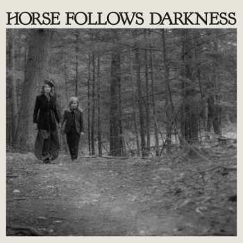 CD Delia Gonzalez: Horse Follows Darkness 655905