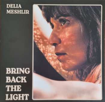 LP Delia Meshlir: Bring Back The Light CLR | LTD 568216