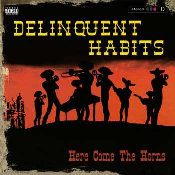 Album Delinquent Habits: Here Come the Horns