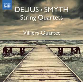 Frederick Delius: String Quartets