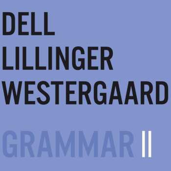 CD Christopher Dell: Grammar II 631568