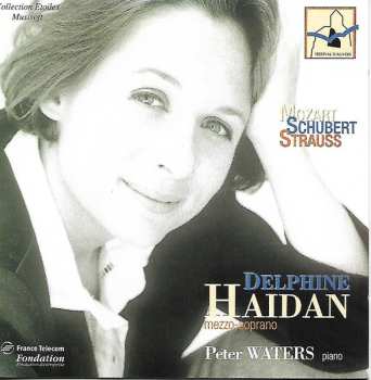 Delphine Haidan: Mozart - Schubert - Strauss